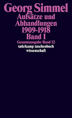Gesamtausgabe in 24 Bänden: Band 12: Aufsätze und Abhandlungen 1909–1918. Band I (suhrkamp taschenbuch wissenschaft) von Suhrkamp Verlag AG